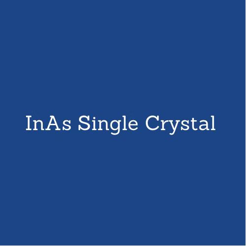 砷化铟单晶（InAs）